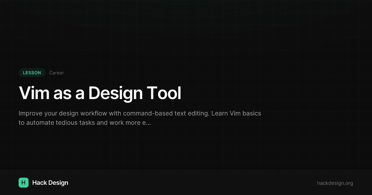 Vim as a Design Tool | Hack Design