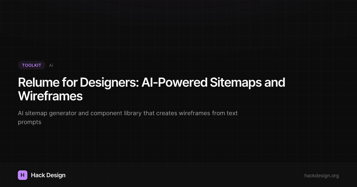 Relume for Designers: AI-Powered Sitemaps and Wireframes | Hack Design
