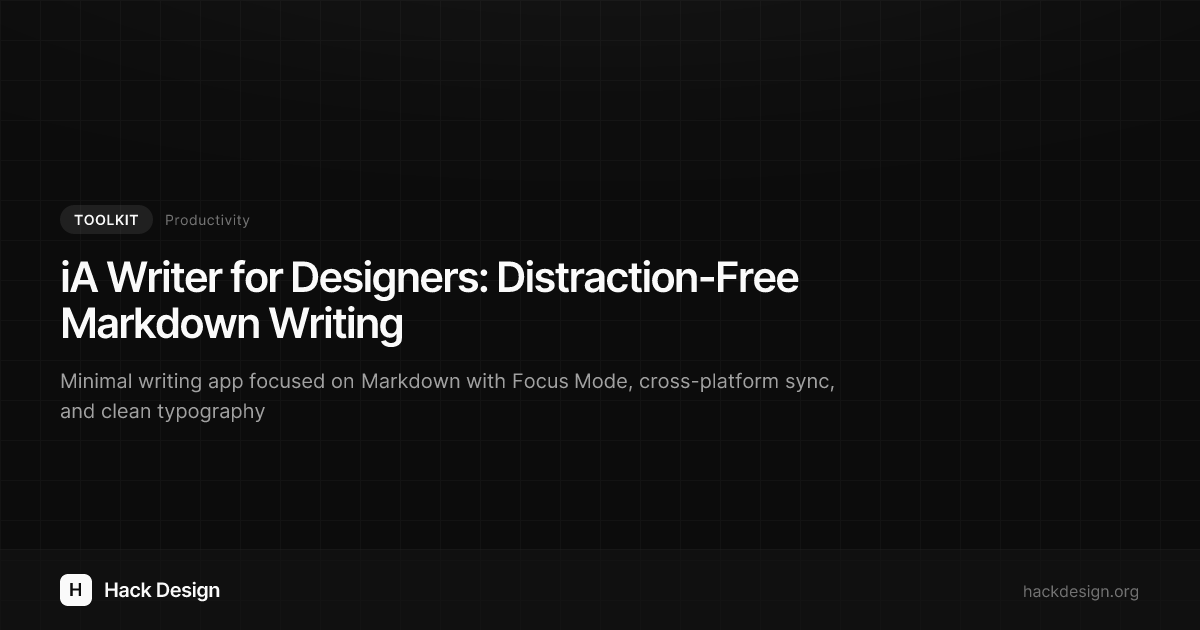 iA Writer for Designers: Distraction-Free Markdown Writing | Hack Design